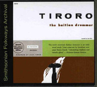 TIRORO - TIRORO THE HAITIAN DRUMMER CD