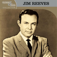 JIM REEVES - PLATINUM & GOLD COLLECTION CD