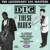 DIG THESE BLUES 2: LEGENDARY DIG MASTERS VARIOUS CD