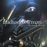 MICHAEL COLEMAN - DO YOUR THING CD