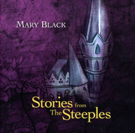 MARY BLACK - STORIES FROM THE STEEPLES CD