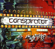 CONSPIRATOR - UNLOCKED-LIVE FROM THE GEORGIA THEATER CD