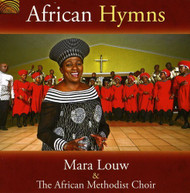 MARA LOUW AFRICAN METHODIST CHOIR - AFRICAN HYMNS CD