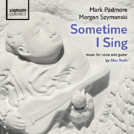 ROTH PADMORE SZYMANSKI - SOMETIME I SING CD