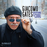 GIACOMO GATES - EVERYTHING IS COOL CD