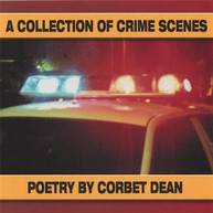 CORBET DEAN - COLLECTION OF CRIME SCENES CD