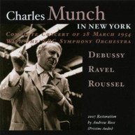 DEBUSSY RAVEL NBC SYMPHONY ORCH MUNCH - CHARLES MUNCH IN NEW YORK CD