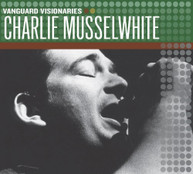 CHARLIE MUSSELWHITE - VANGUARD VISIONARIES CD