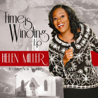 HELEN MILLER & NEW ANOINTING - TIME IS WINDING UP CD