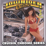 LOWRIDER OLDIES CHROME 3 VARIOUS CD