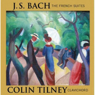 J.S. BACH TILNEY - SIX FRENCH SUITES CD