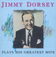 JIMMY DORSEY - PLAYS HIS GREATEST HITS CD