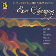 SURINACH BAX CHAMBER MUSIC PALM BEACH - EVER CHANGING CD