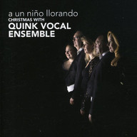QUINK VOCAL ENSEMBLE - UN NINO LLORANDO CD