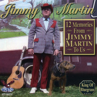 JIMMY MARTIN - 12 MEMORIES FROM JIMMY MARTIN TO US CD