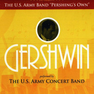 US ARMY CONCERT BAND - GERSHWIN CD