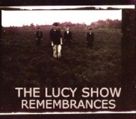 LUCY SHOW - REMEMBRANCES CD