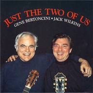 BERTONCINI & WILKINS - JUST THE TWO OF US CD