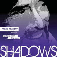 MARK MURPHY - SHADOWS CD