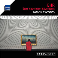GORAN VEJVODA - VEJVODA: ETATS HAUTEMENT REVERBERES CD