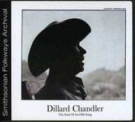 DILLARD CHANDLER - DILLARD CHANDLER: THE END OF AN OLD SONG CD