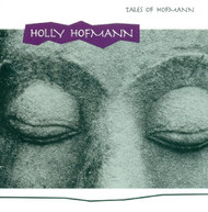 HOLLY HOFMANN - TALES OF HOFMANN CD