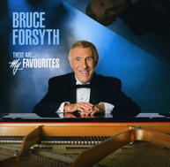 BRUCE FORSYTH - THESE ARE MY FAVOURITES CD