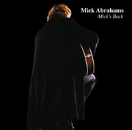 MICK ABRAHAMS - MICK'S BACK CD