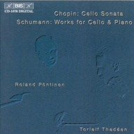 CHOPIN SCHUMANN THEDEEN PONTINEN - WORKS FOR CELLO & PIANO CD