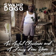 SWAMP DOGG - AWFUL CHRISTMAS & A LOUSY NEW YEAR CD