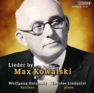 MAX KOWALSKI WOLFGANG HOLZMAIR - LIEDER BY MAX KOWALSKI CD