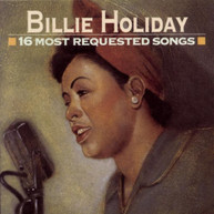 BILLIE HOLIDAY - 16 MOST REQUESTED SONGS CD