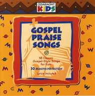 CEDARMONT KIDS - GOSPEL PRAISE SONGS CD