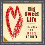 BIG SWEET LIFE: SONGS OF JON DEE GRAHAM VARIOUS CD