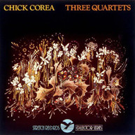 CHICK COREA - THREE QUARTETS CD