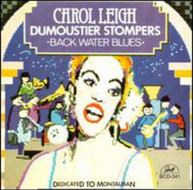CAROL LEIGH - CAROL LEIGH & THE DUMOUSTIER STOMPERS CD