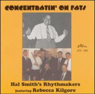 HAL RHYTHMAKERS SMITH - CONCENTRATIN ON FATS CD