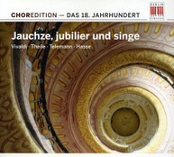 JAUCHZE JUBILIER UND SINGE: 18TH CENTURY VARIOUS CD
