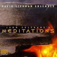 DAVID LIEBMAN - JOHN COLTRANE'S MEDITATIONS CD