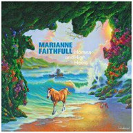 MARIANNE FAITHFULL - HORSES & HIGH HEELS CD