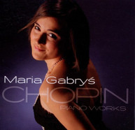 CHOPIN MARIA GABRYS - PNO WORKS CD