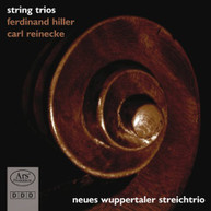HILLER REINECKE NEW WUPPERTAL STRING TRIO - TRIOS A CORDES CD