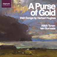 HUGHES TYNAN BURNSIDE - PURSE OF GOLD: IRISH SONGS CD