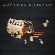 AMERICAN AQUARIUM - WOLVES CD