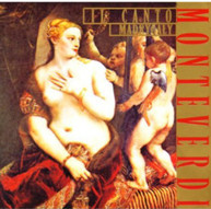 MONTEVERDI IL CANTO - MADRIGALS CD