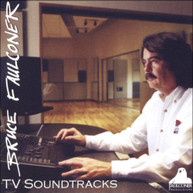 BRUCE FAULCONER - TV SOUNDTRACKS SOUNDTRACK CD
