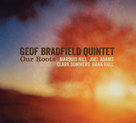 GEOF BRADFIELD - OUR ROOTS CD