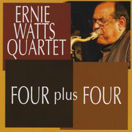 ERNIE WATTS - FOUR PLUS FOUR CD