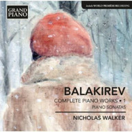 BALAKIREV NICHOLAS - COMPLETE PIANO WORKS 1 WALKER - COMPLETE PIANO CD