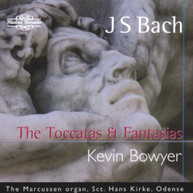 BACH BOWYER - TOCCATAS & FANTASIAS CD